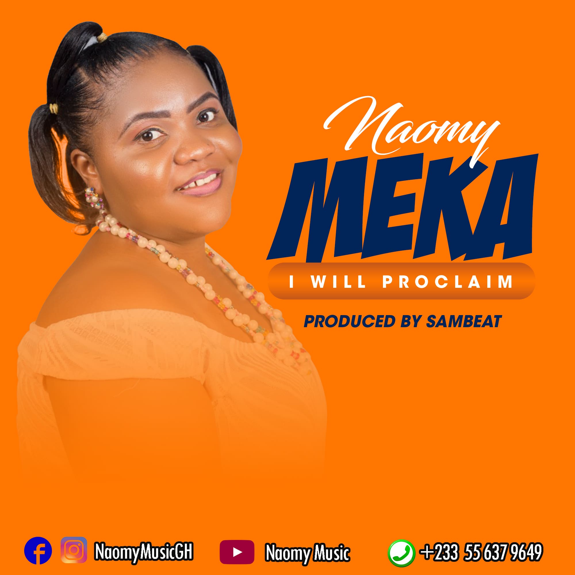 Naomy – Meka (I Will Proclaim)